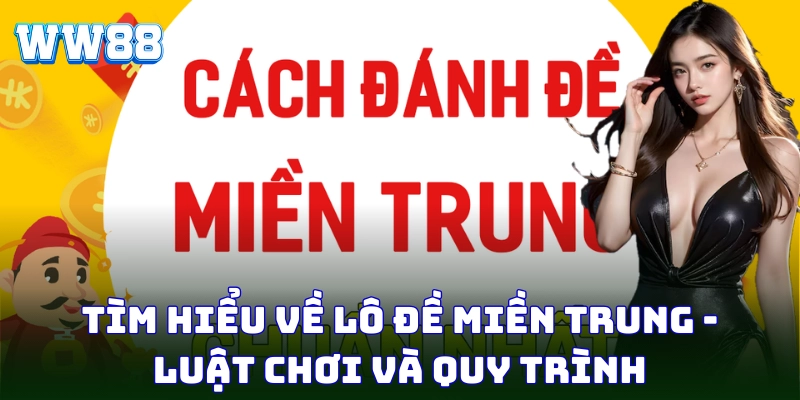 Lô đề miền Trung là sân chơi cược số hấp dẫn