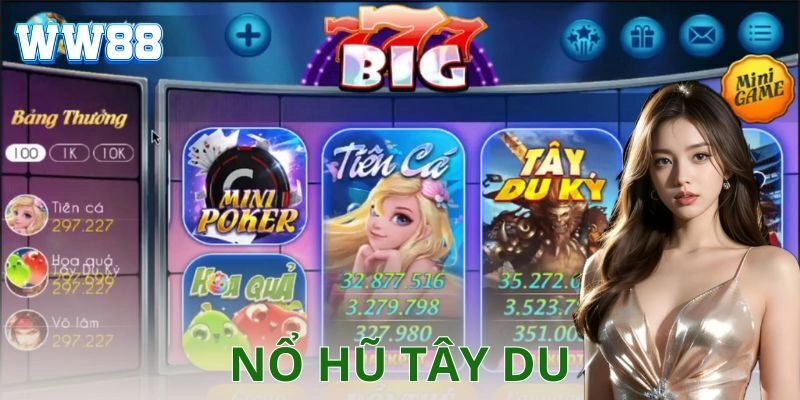 Hướng dẫn chơi nổ hũ tây du chi tiết và mẹo để thắng